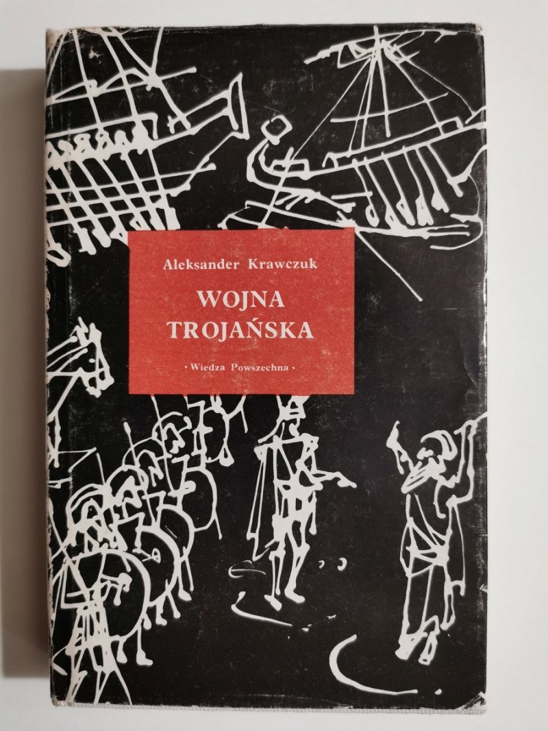 WOJNA TROJAŃSKA - Aleksander Krawczuk 