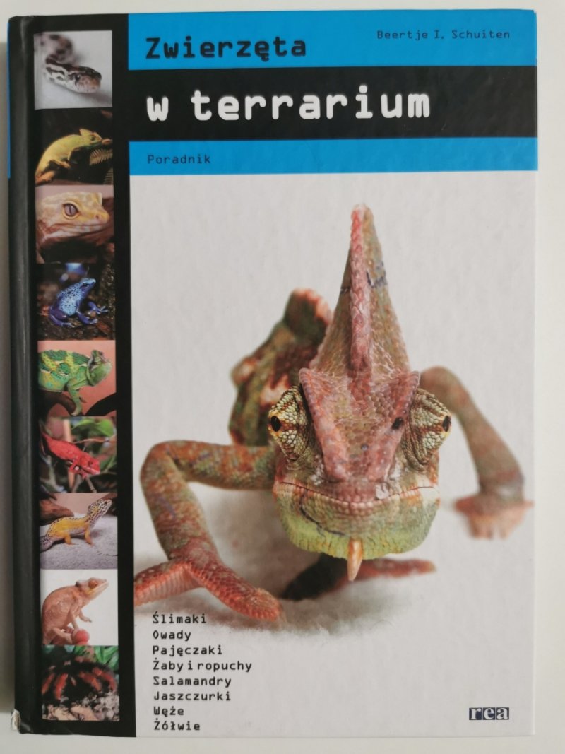 ZWIERZĘTA W TERRARIUM. PORADNIK - Beertje I. Schuiten