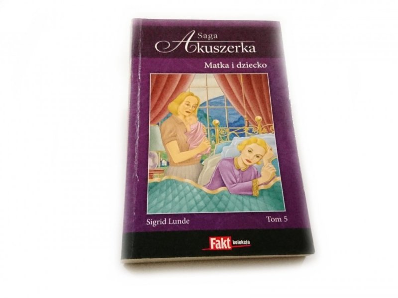 SAGA AKUSZERKA TOM 5 MATKA I DZIECKO
