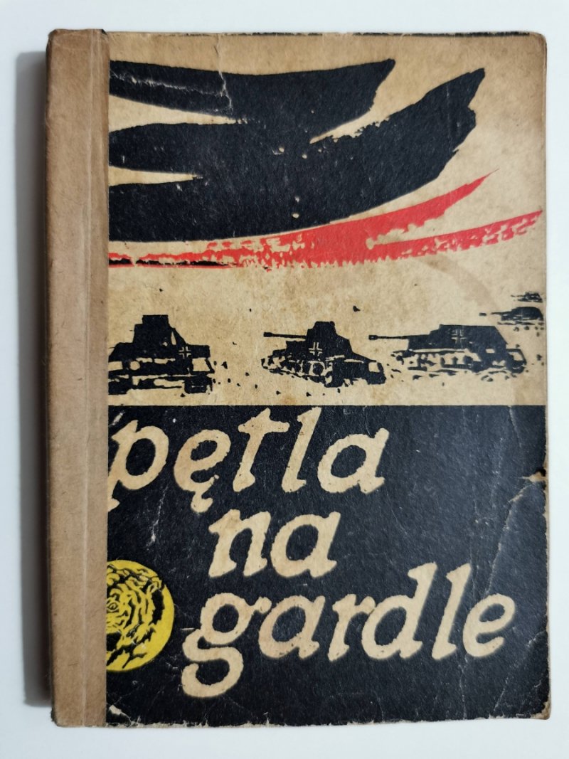 ŻÓŁTY TYGRYS. PĘTLA NA GARDLE - Andrzej Rawicz