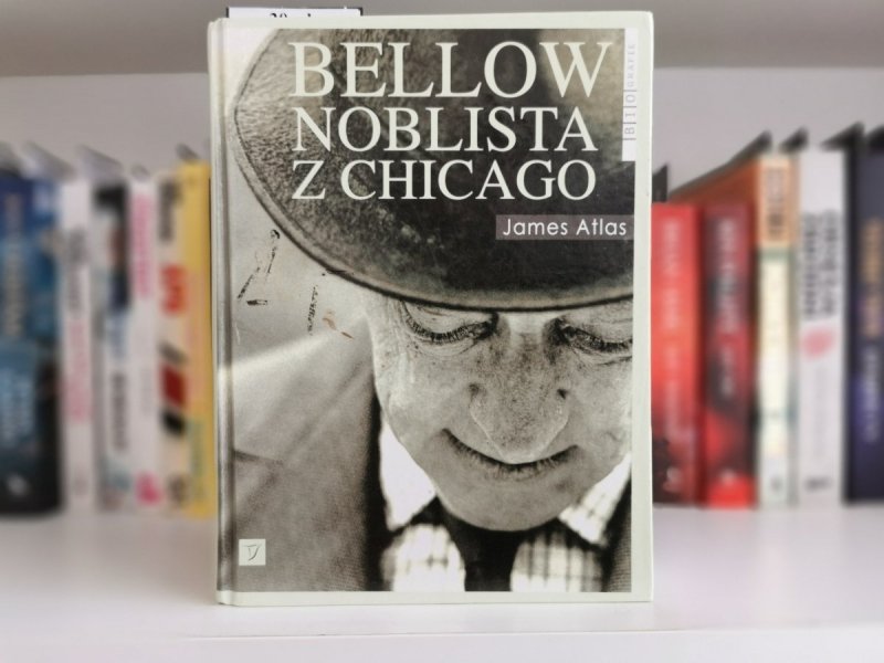 BELLOW NOBLISTA Z CHICAGO - James Atlas