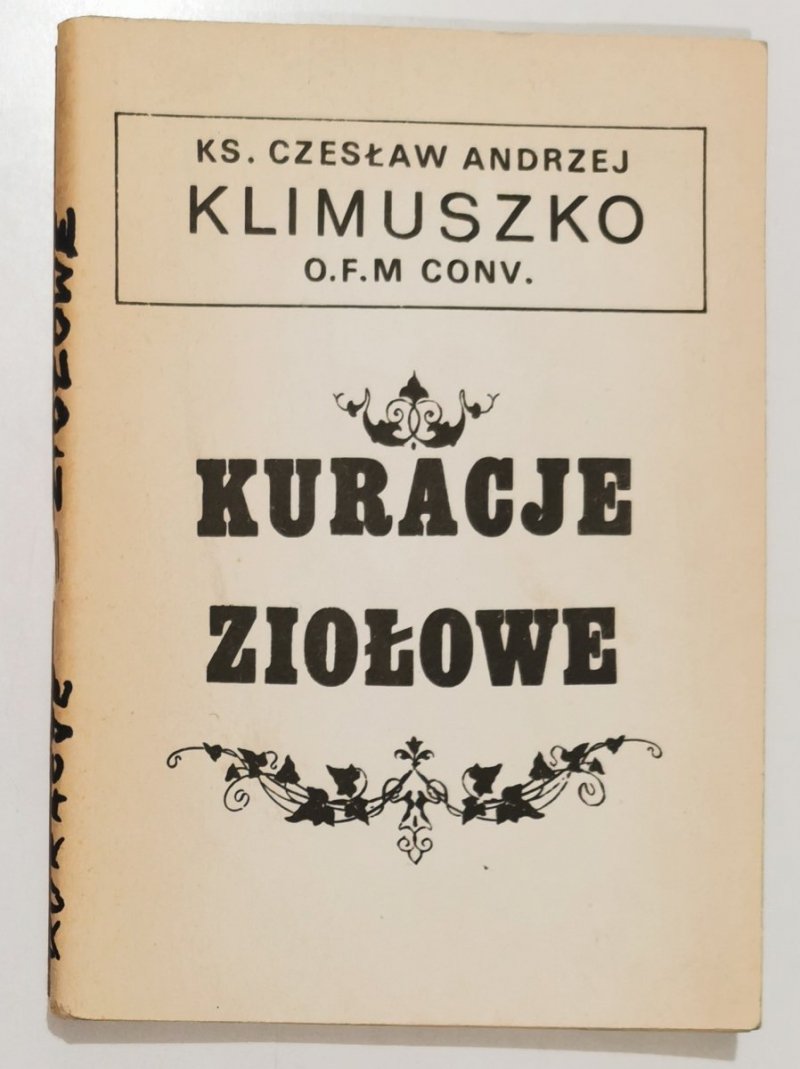 KURACJE ZIOŁOWE - Ks. Czesław Andrzej Klimuszko O.F.M. Conv. 