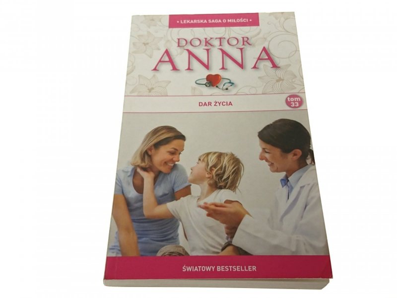 DOKTOR ANNA TOM 33 DAR ŻYCIA - Irene Anders 2013