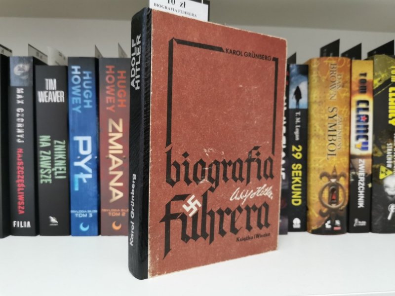 Adolf Hitler. Biografia Fuhrera - Karol Grunberg
