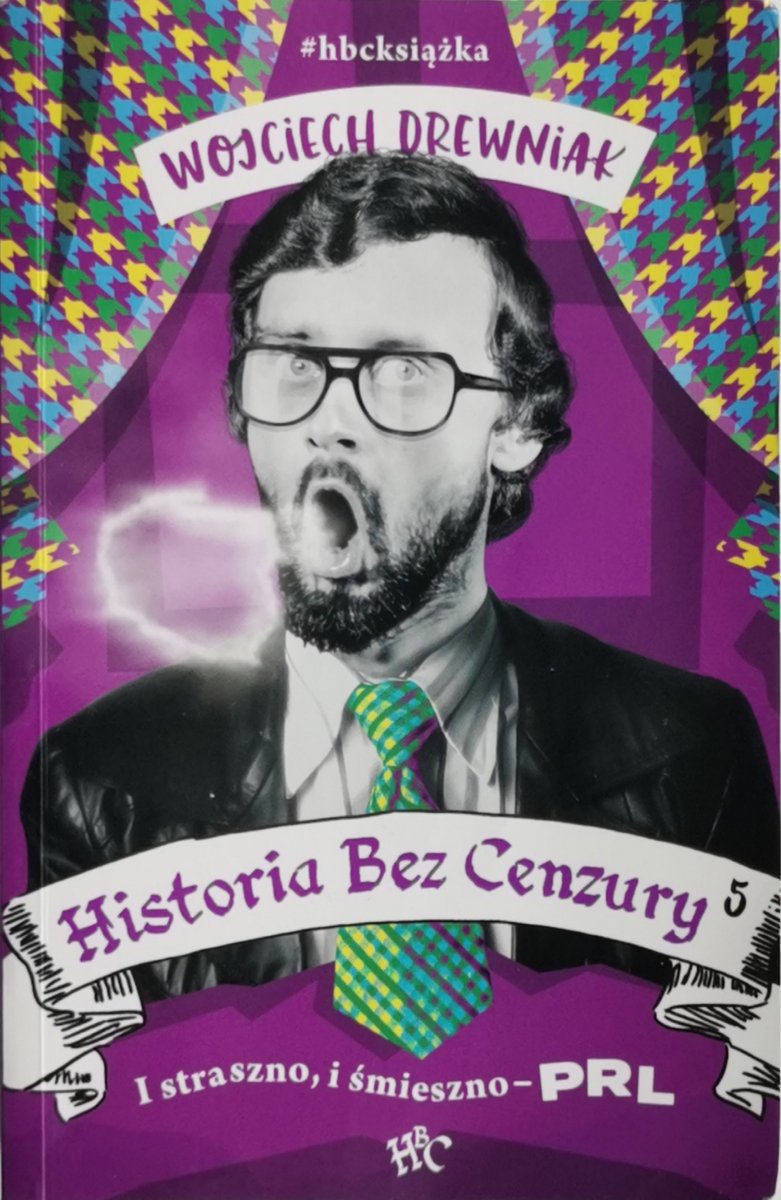 HISTORIA BEZ CENZURY - Wojciech Drewniak