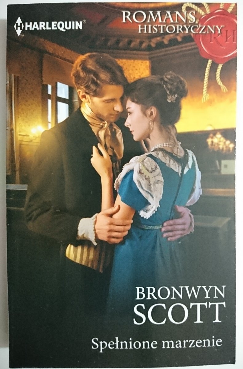 SPEŁNIONE MARZENIE - Bronwyn Scott 2018