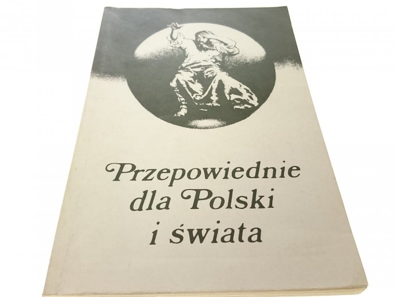 PRZEPOWIEDNIE DLA POLSKI I ŚWIATA (1988)