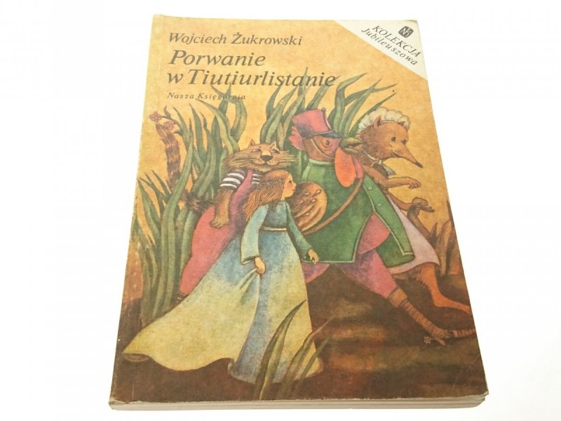 PORWANIE W TIUTIURLISTANIE Wojciech Żukrowski 1986