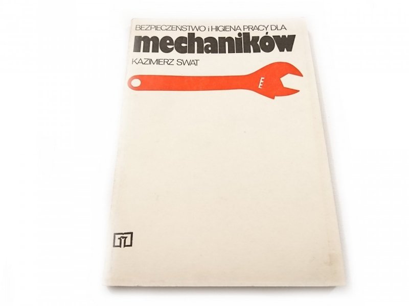 BEZPIECZEŃSTWO I HIGIENA PRACY DLA MECHANIKÓW 1985
