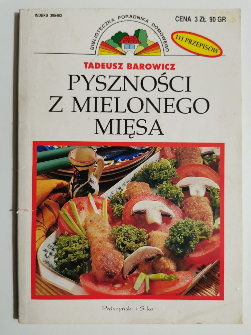 PYSZNOŚCI Z MIELONEGO MIĘSA - Tadeusz Barowicz