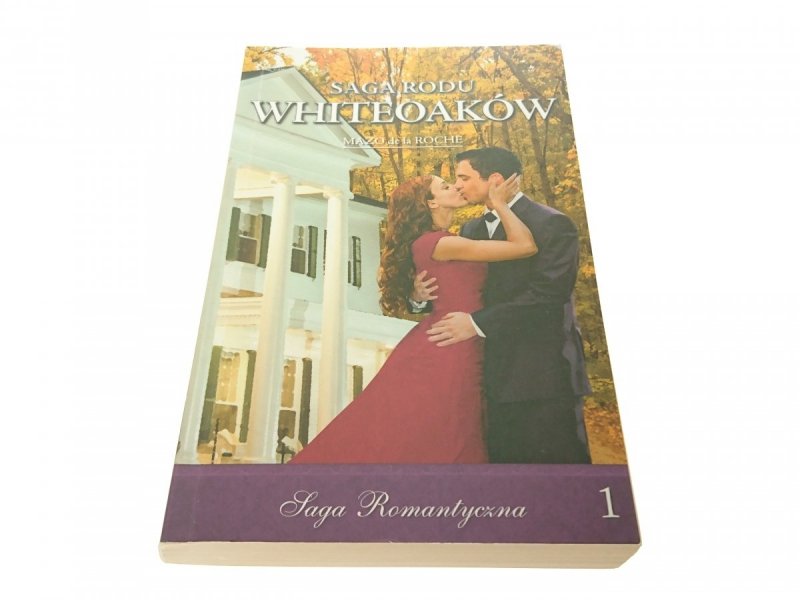 SAGA RODU WHITEOAKÓW 1 BUDOWA JALNY - Roche 2010