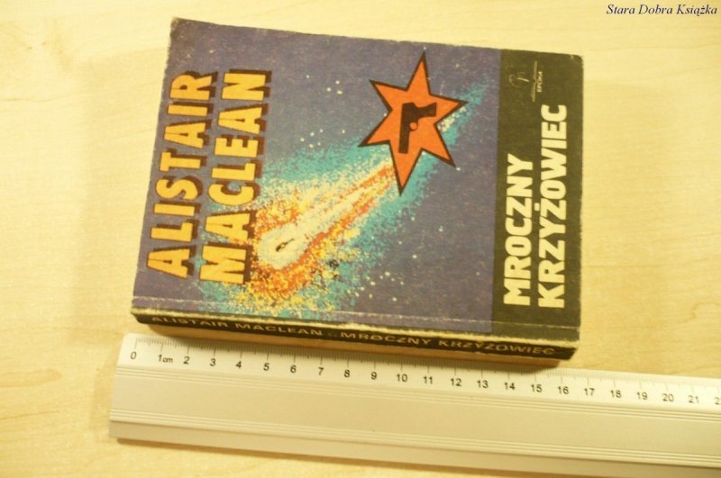 MROCZNY KRZYŻOWIEC - Alistair MacLean (1989)