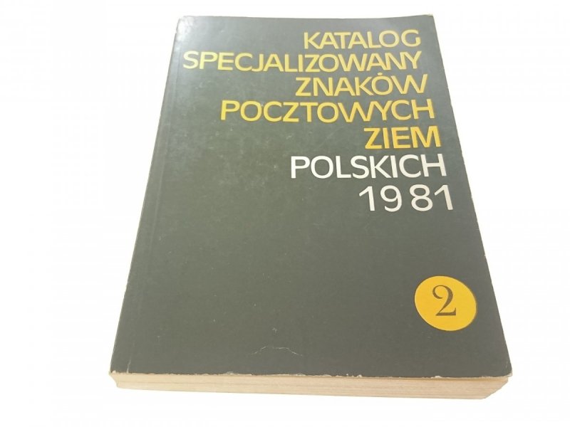 KATALOG SPECJALIZOWANY ZNAKÓW POCZTOWYCH ZIEM T. 2