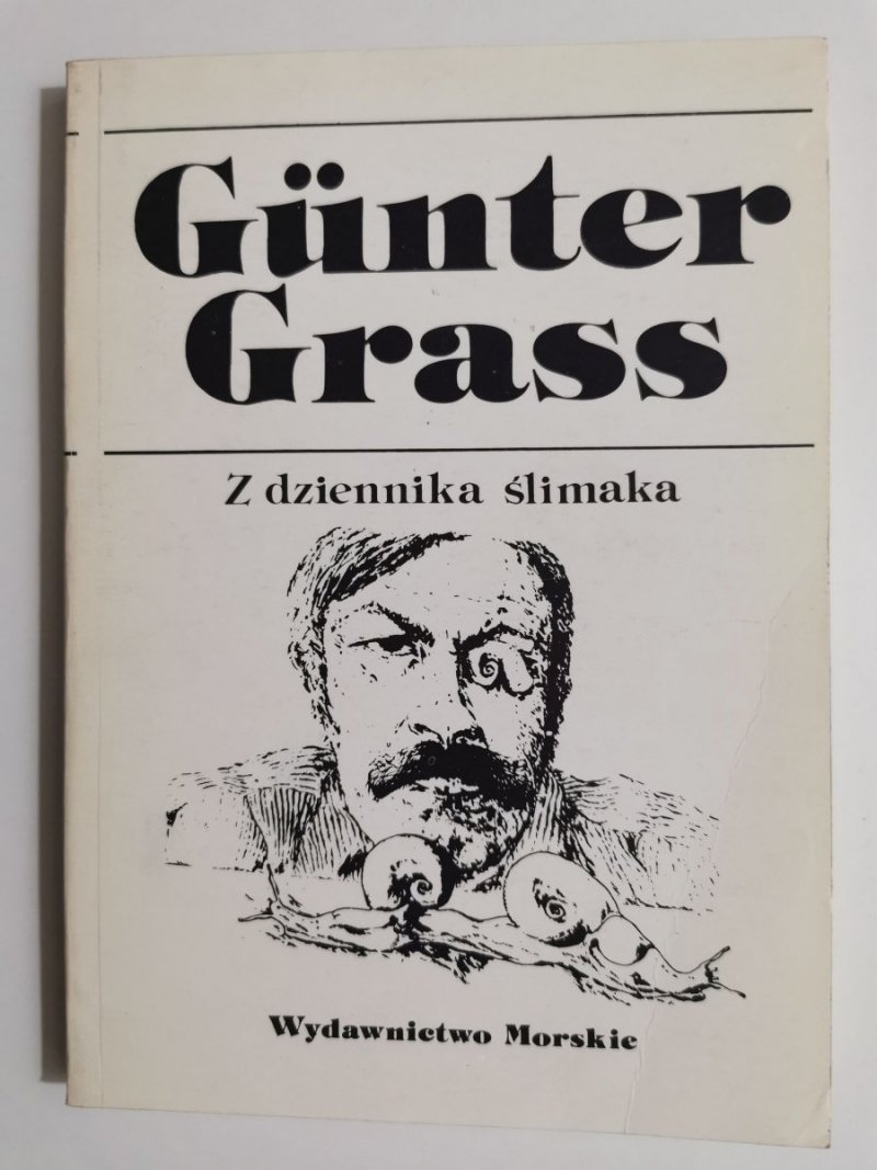 Z DZIENNIKA ŚLIMAKA - Gunter Grass 1991
