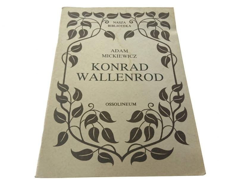 KONRAD WALLENROD - Adam Mickiewicz (1988)