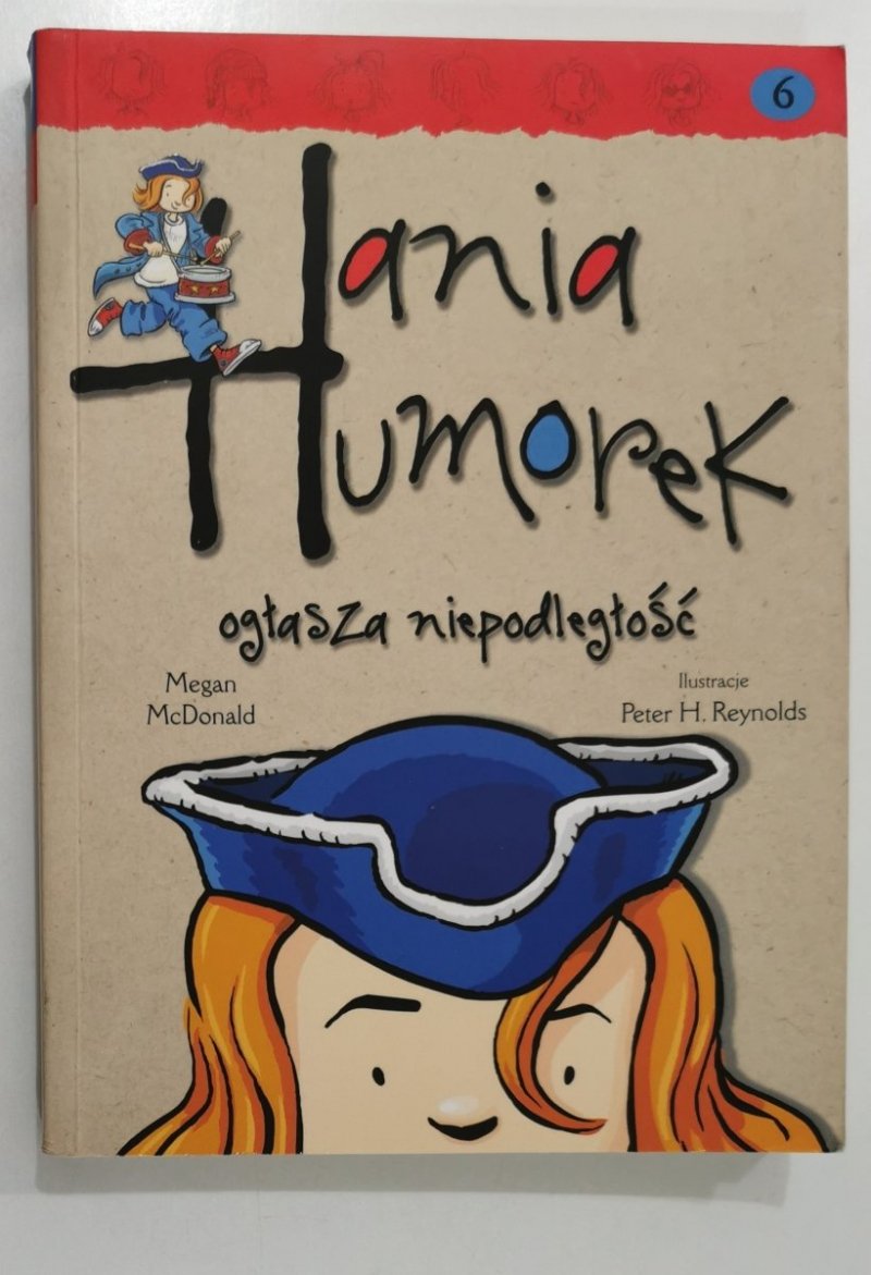 HANIA HUMOREK. OGŁASZA NIEPODLEGŁOŚĆ - Megan McDonald