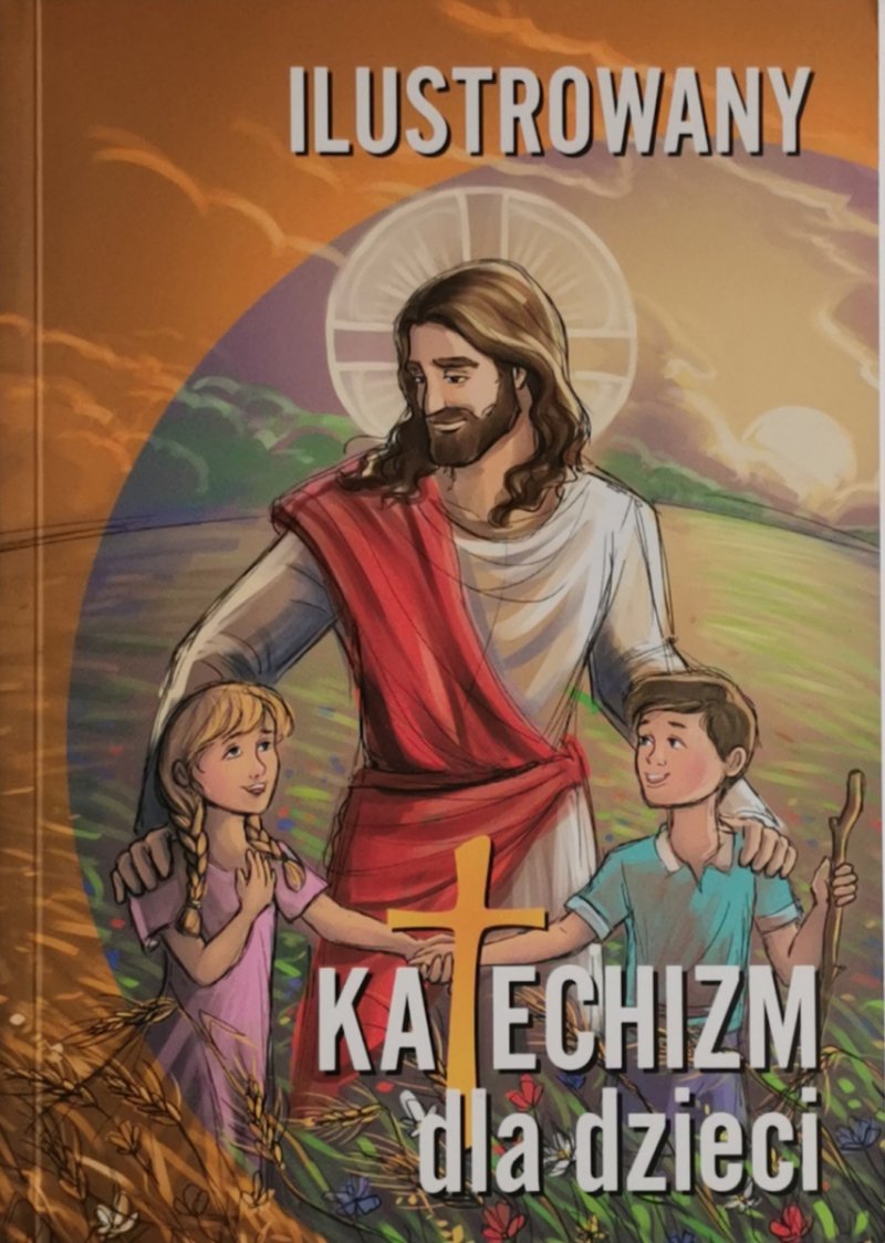 ILUSTROWANY KATECHIZM DLA DZIECI - Beata Boguszewska