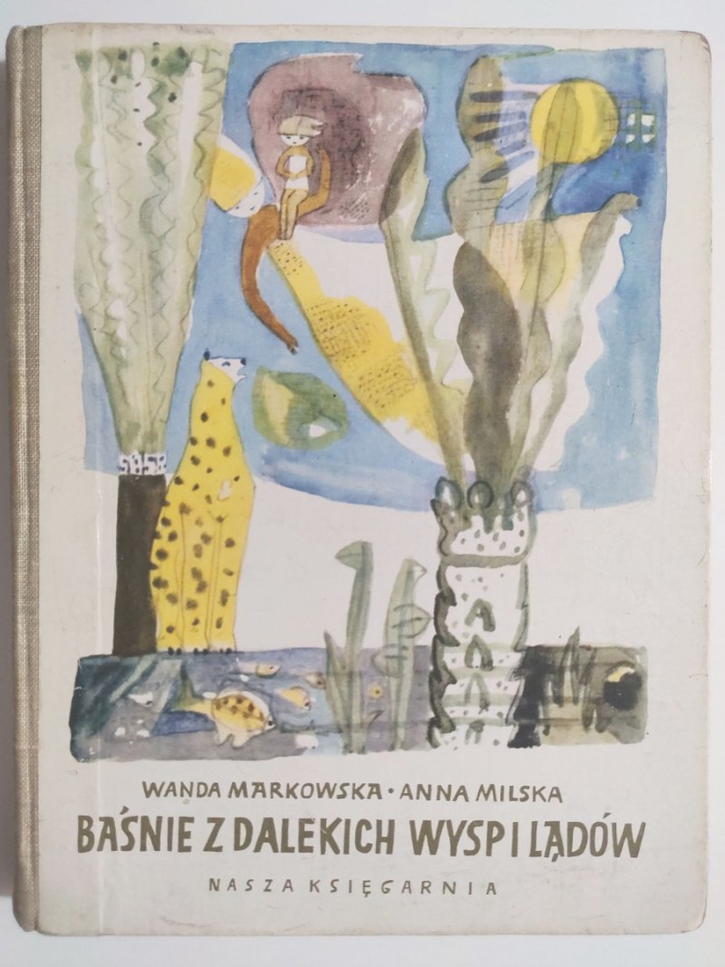 BAŚNIE Z DALEKICH WYSP I LĄDÓW - Wanda Markowska