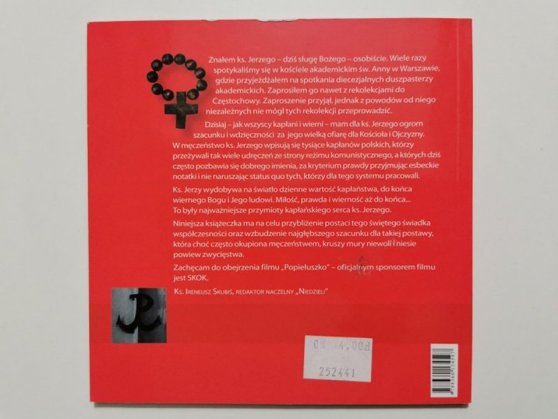 ZŁO DOBREM ZWYCIĘŻAJ. KS. JERZY POPIEŁUSZKO 2008