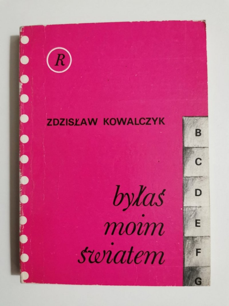 BYŁAŚ MOIM ŚWIATEM - Zdzisław Kowalczyk 1979