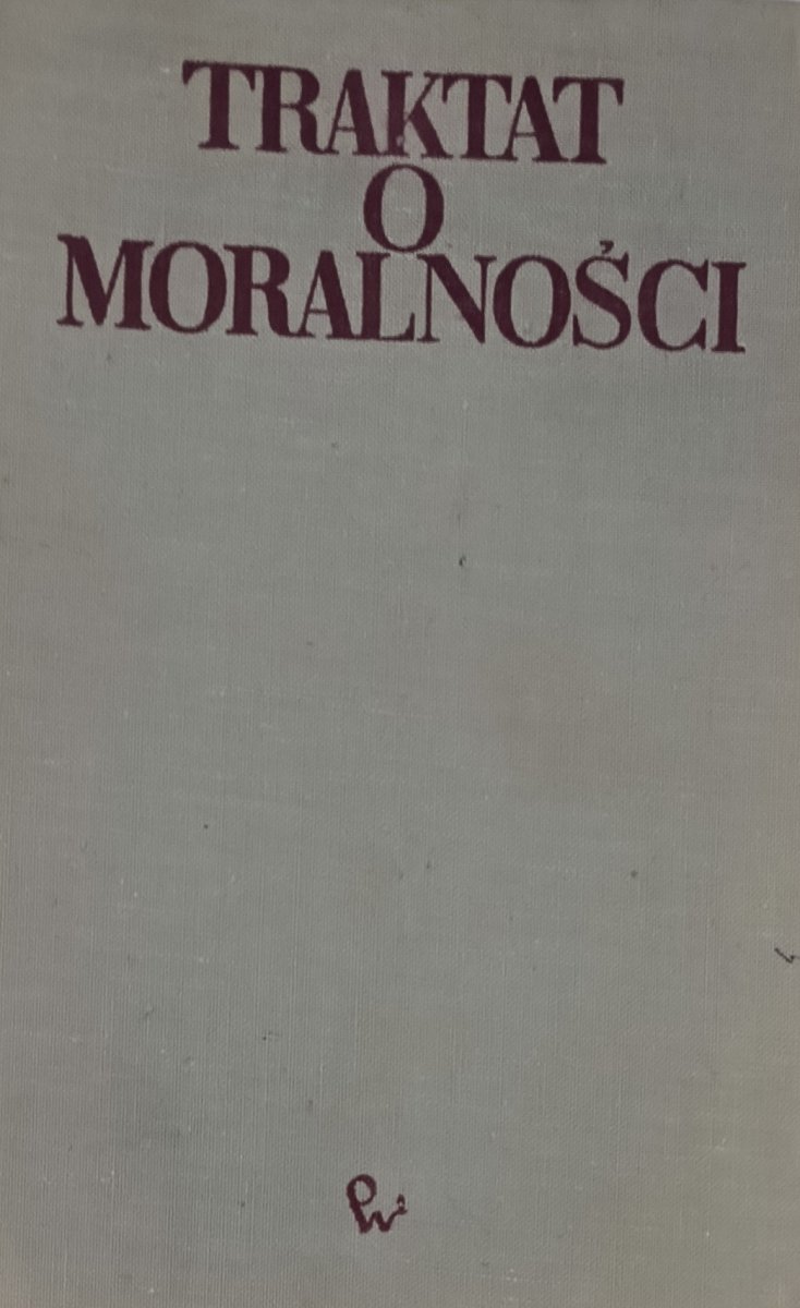 TRAKTAT O MORALNOŚCI - Eugene Dupreel