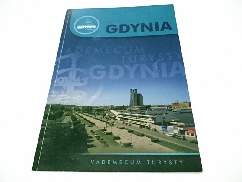 GDYNIA TURYSTYCZNA. VADEMECUM TURYSTY 2009