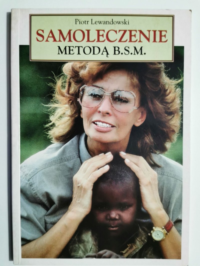 SAMOLECZENIE METODĄ B.S.M - Piotr Lewandowski