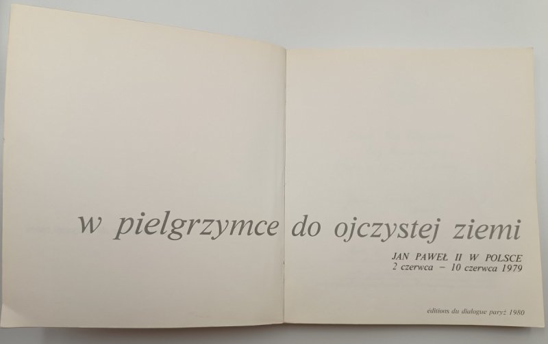 W PIELGRZYMCE DO OJCZYSTEJ ZIEMI - Jan Paweł II
