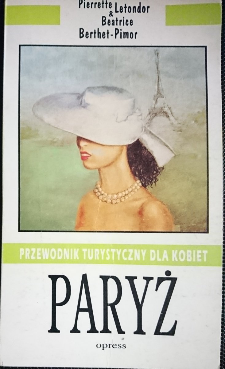 PRZEWODNIK TURYSTYCZNY DLA KOBIET. PARYŻ 1993