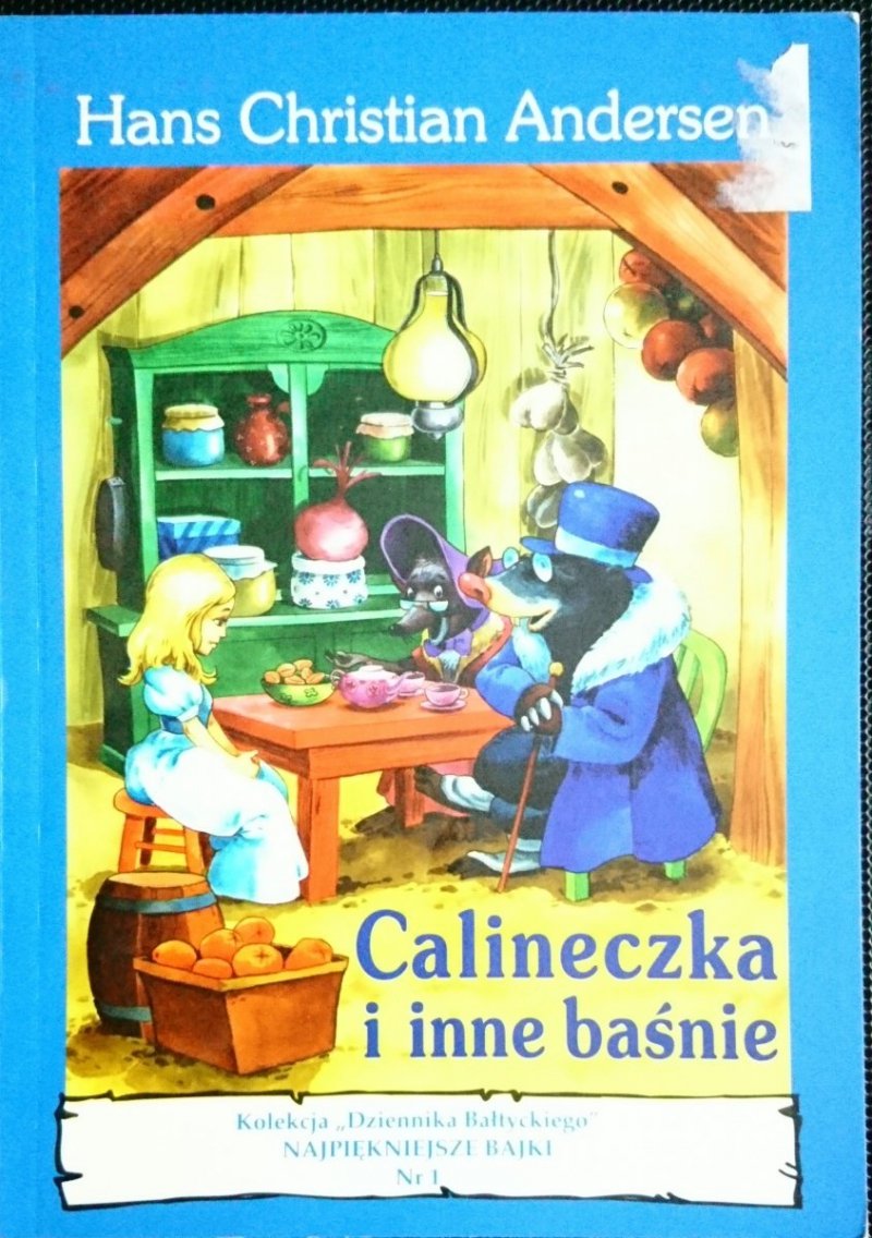 CALINECZKA I INNE BAŚNIE - Hans Christian Andersen 2004
