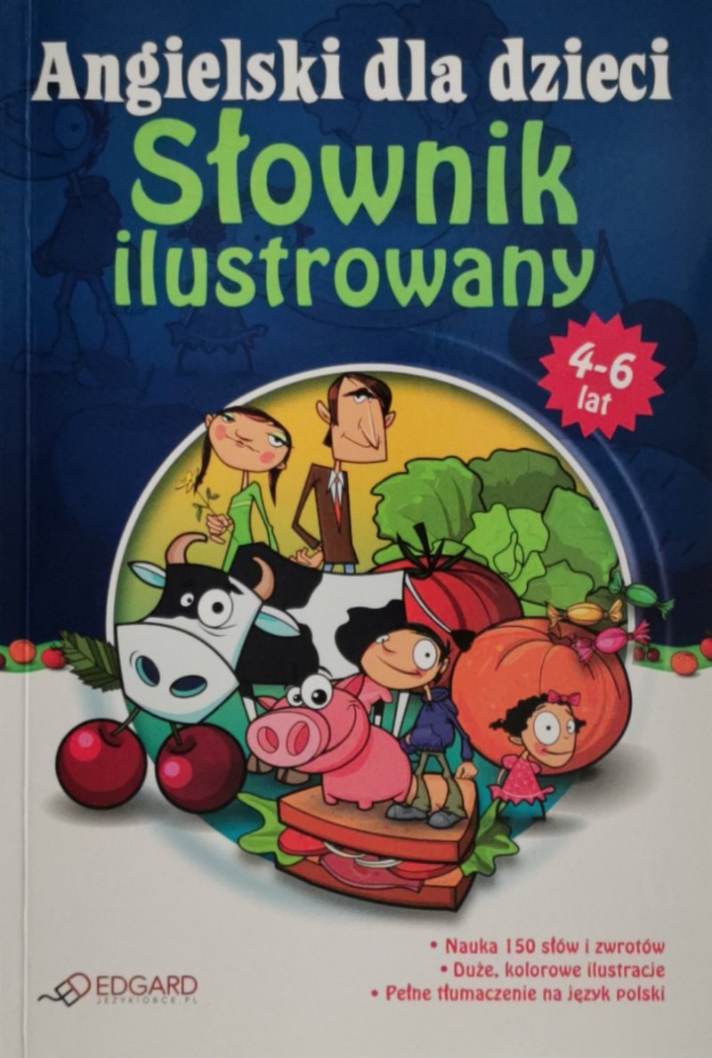 ANGIELSKI DLA DZIECI. SŁOWNIK ILUSTROWANY - Karolina Kostrzębska
