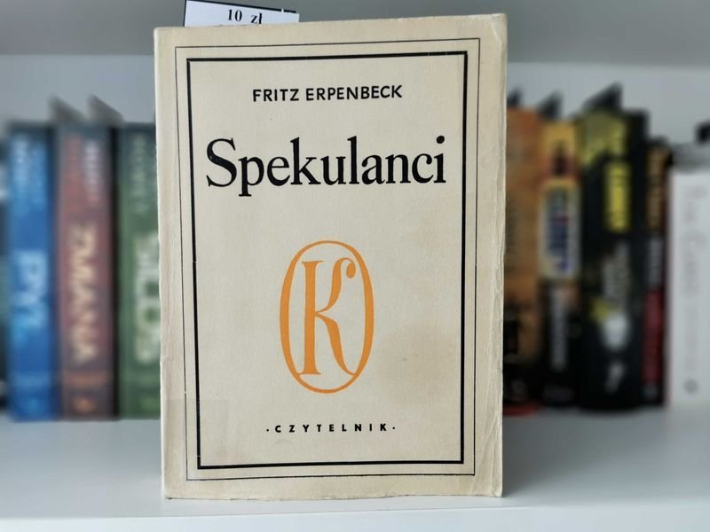 Spekulanci - Fritz Erpenbeck