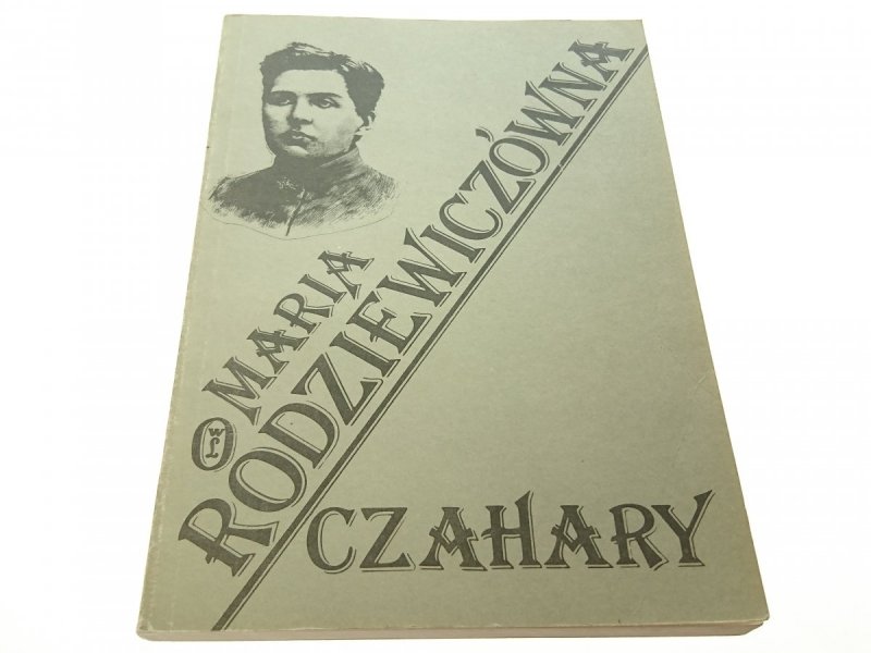 CZAHARY - Maria Rodziewiczówna 1985