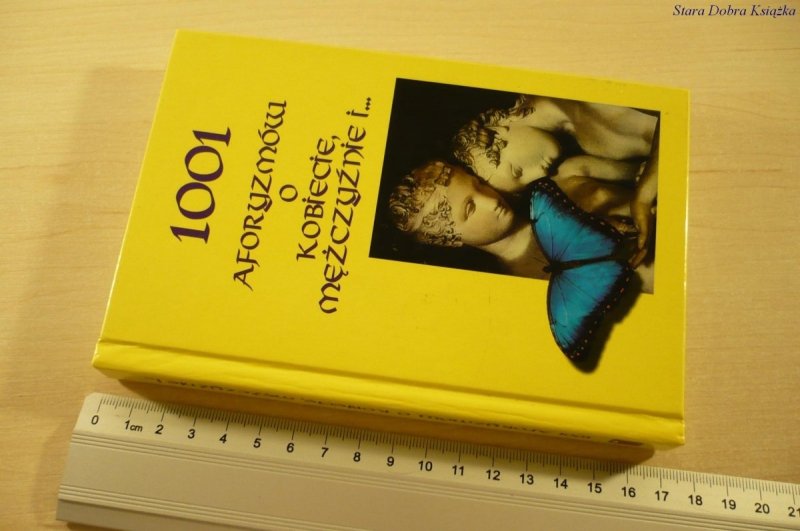 1001 AFORYZMÓW O KOBIECIE, MĘŻCZYŹNIE I... (1997)