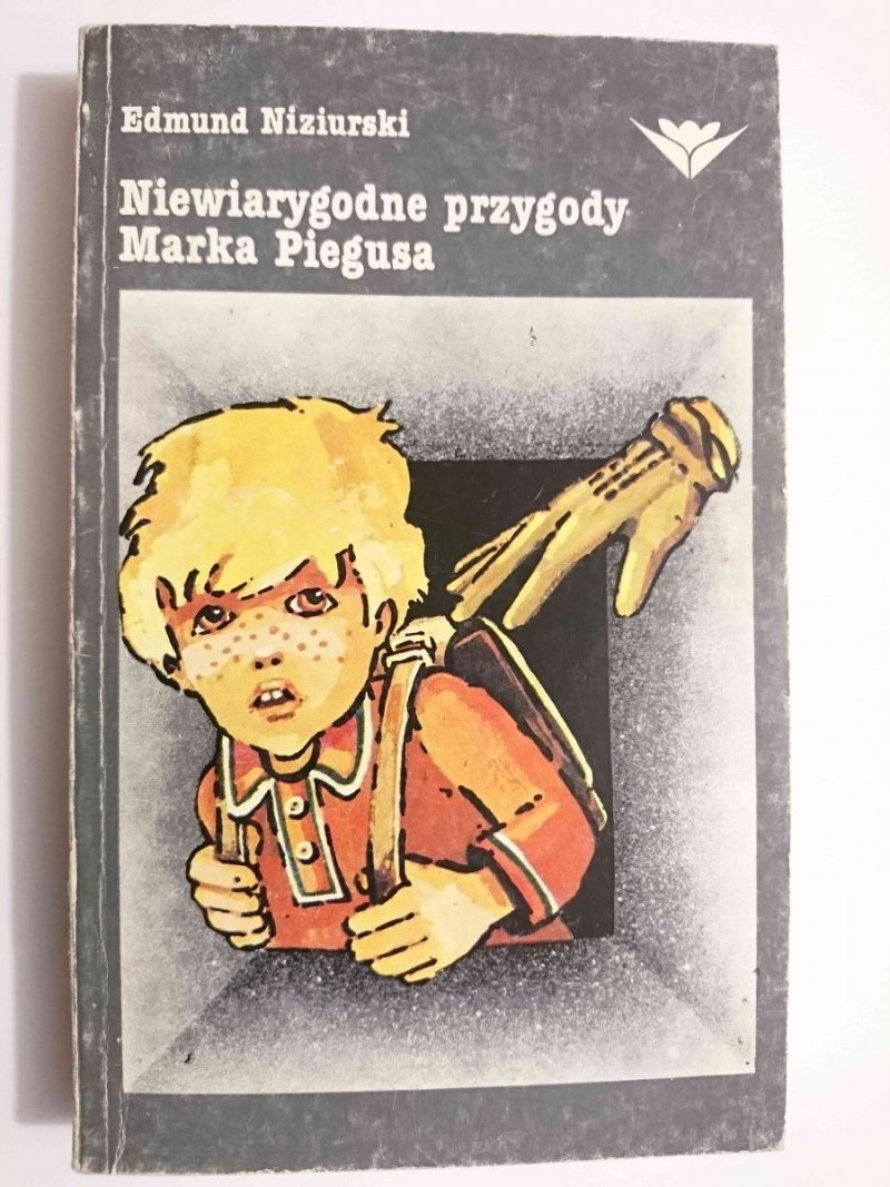 NIEWIARYGODNE PRZYGODY MARKA PIEGUSA - Edmund Niziurski 1985