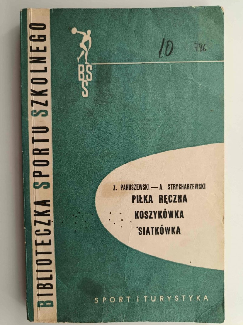 PIŁKA RĘCZNA, KOSZYKÓWKA, SIATKÓWKA - Z. Paruszewski