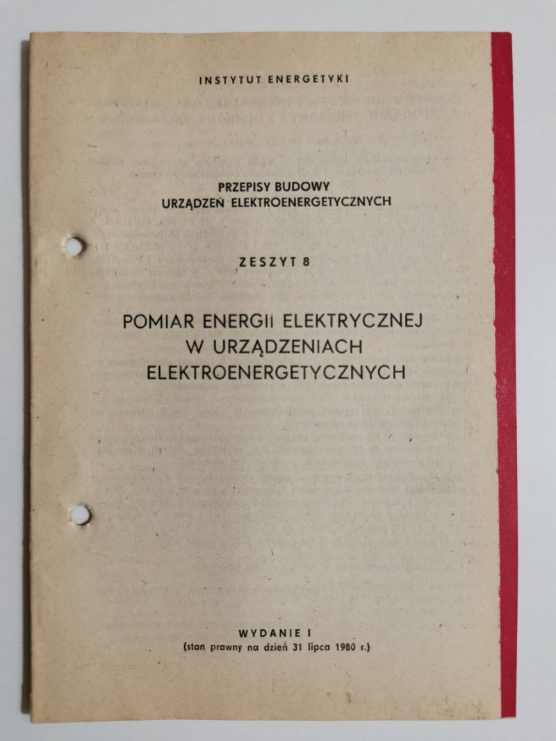 PRZEPISY BUDOWY URZĄDZEŃ ELEKTROENERGETYCZNYCH ZESZYT 8 POMIAR ENERGII ELEKTRYCZNEJ W URZĄDZENIACH ELEKTROENERGETYCZNYCH 1980