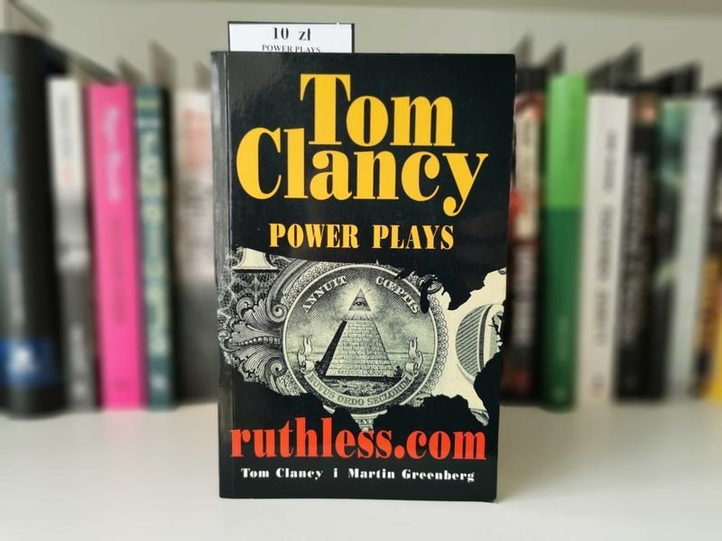 Power plays. Ruthless - Tom Clancy