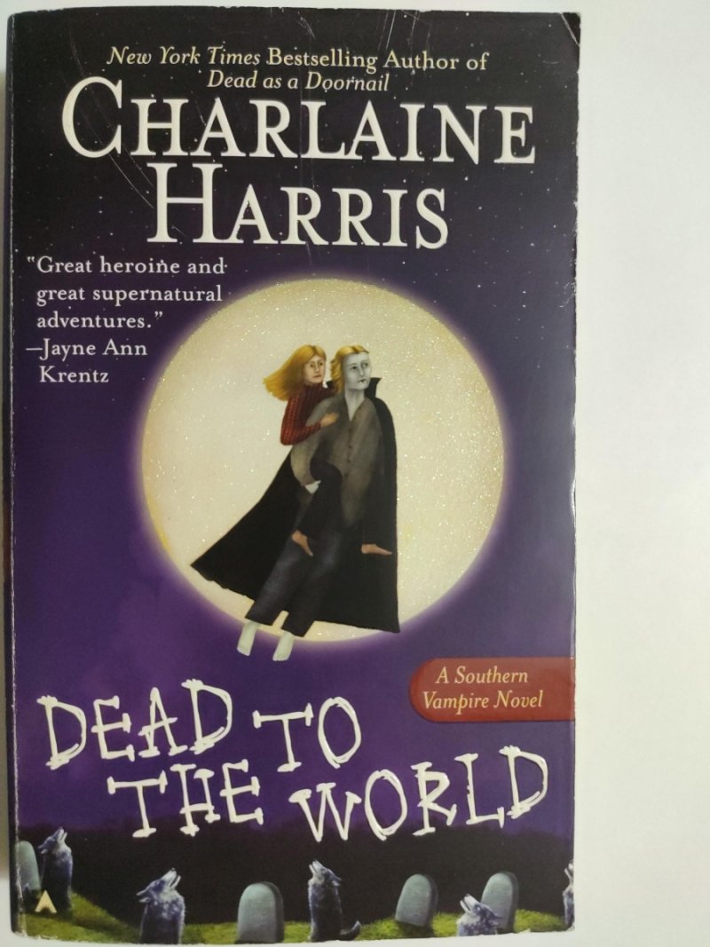 DEAD TO THE WORLD - Charlaine Harris