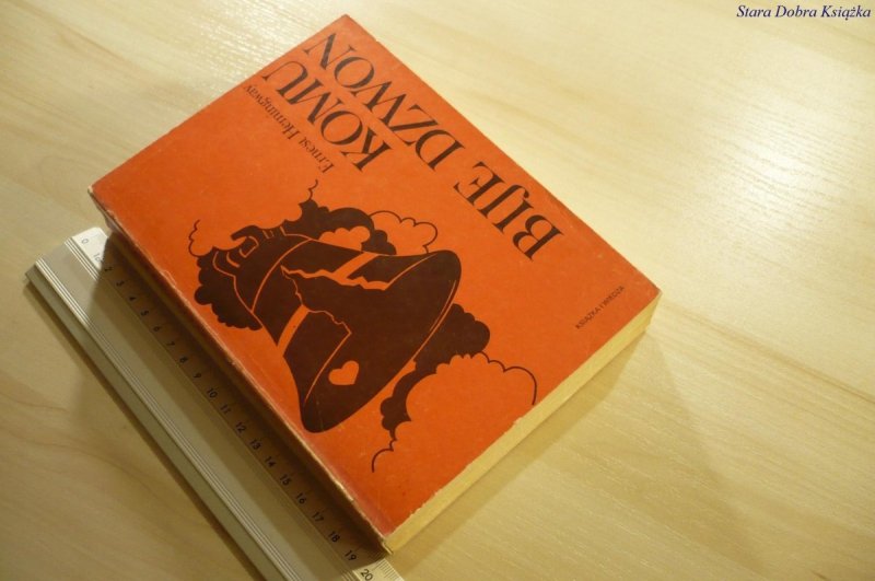 KOMU BIJE DZWON - Ernest Hemingway (1987)