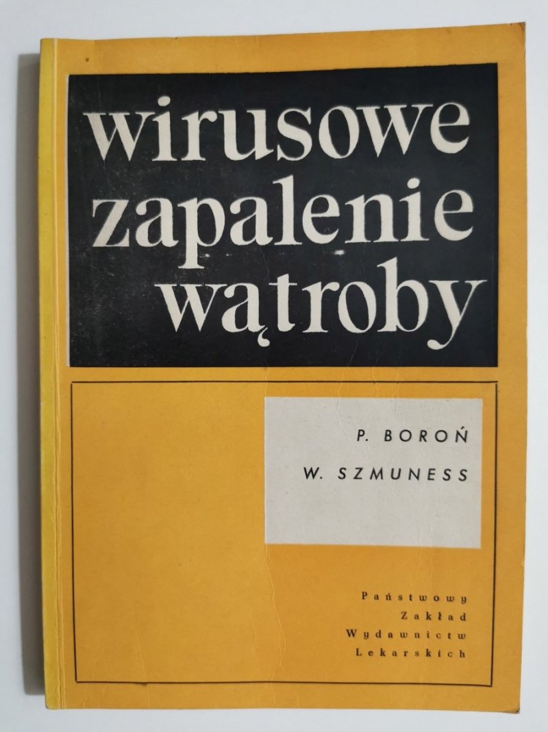 WIRUSOWE ZAPALENIE WĄTROBY - P. Boroń, W. Szmuness