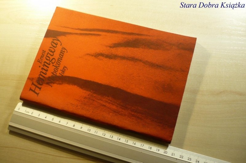 NIEPOKONANY - Ernest Hemingway 1987