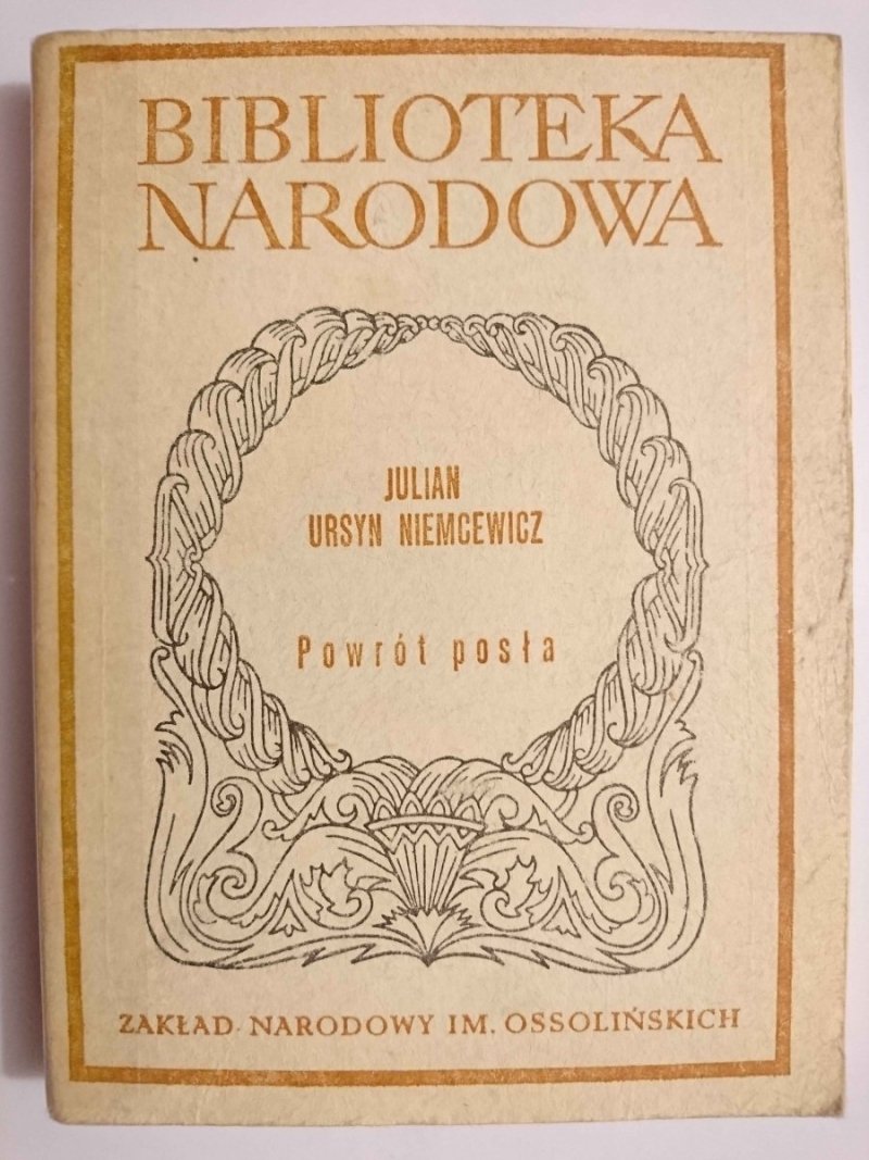POWRÓT POSŁA - Julian Ursyn Niemcewicz 1983