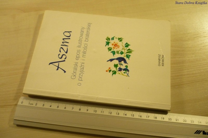 ASZMA. GÓRALSKI EPOS ILUSTROWANY O PRZYJAŹNI 1998