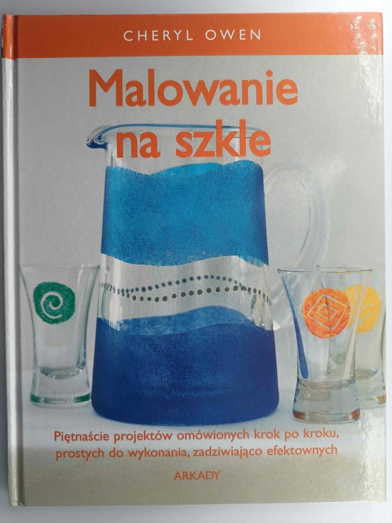 MALOWANIE NA SZKLE - Cheryl Owen