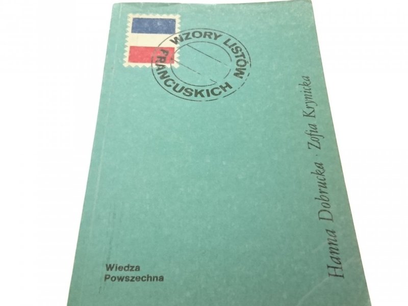 WZORY LISTÓW FRANCUSKICH - Hanna Dobrucka (1978)