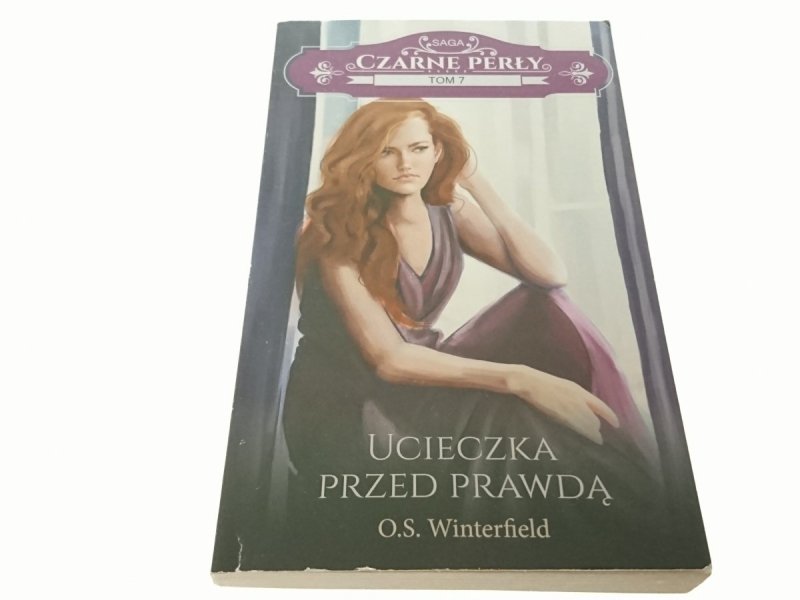 SAGA CZARNE PERŁY TOM 7 UCIECZKA PRZED PRAWDĄ 2017