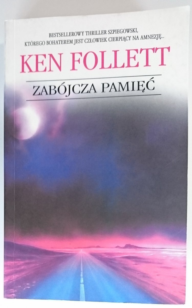 ZABÓJCZA PAMIĘĆ - Ken Follett 2003