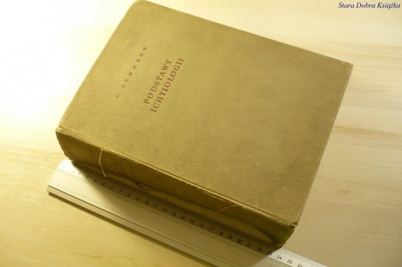 PODSTAWY ICHTIOLOGII - E. Suworow 1954