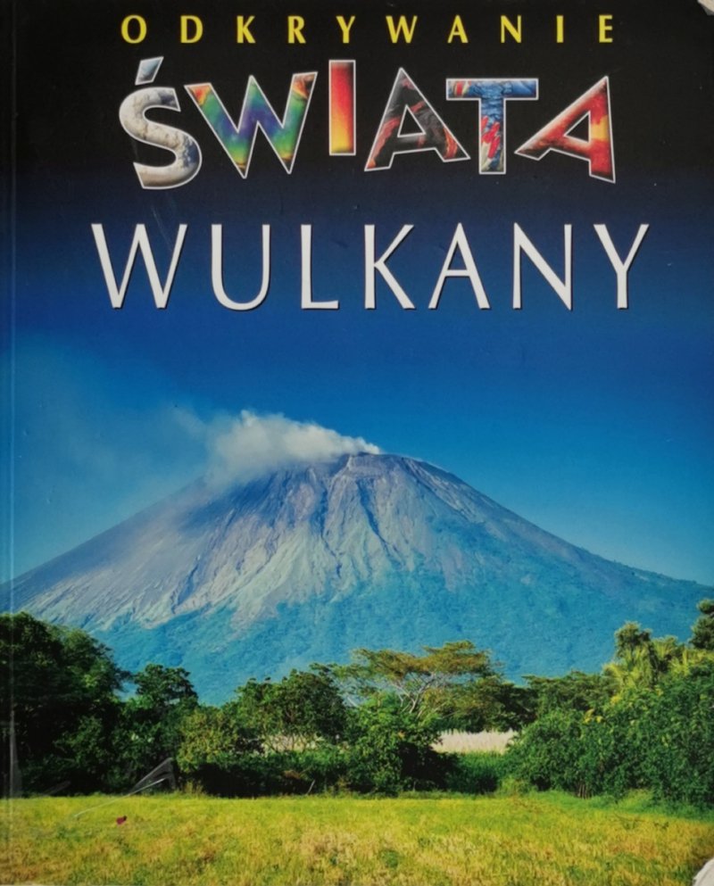 ODKRYWANIE ŚWIATA WULKANY - Emilie Beaumont